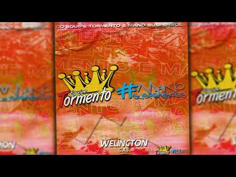 ⭐CD EQUIPE TORMENTO & MANO SUSPENÇÕES⭐ @Djwelingtoncxs