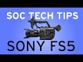 Sony FS5 - Getting Started