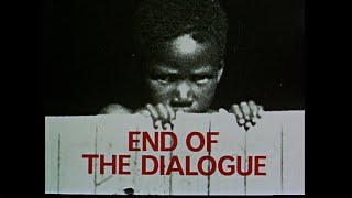 End of the Dialogue: Apartheid in South Africa (Phelandaba) (1970)