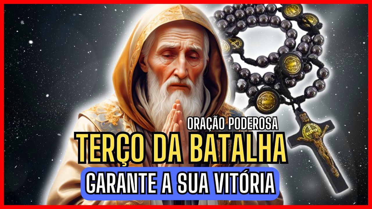 📿TERÇO DA BATALHA DE SÃO BENTO: GARANTA VITÓRIA NA SUA VIDA!