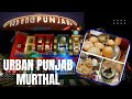 Urban Punjab Best Place To Eat Best Dhabha In Murthal Dhabha Murthal