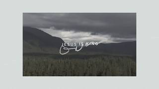 Jesus Is King (Lyric Video) - Selah [Official Video]