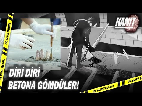 İnşaatta Çimentoya Gömülü İnsan Bulundu! - Kanıt 44.Bölüm
