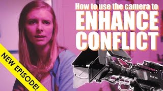 Cinematography For Directors [Ep 7 - Enhancing Conflict]