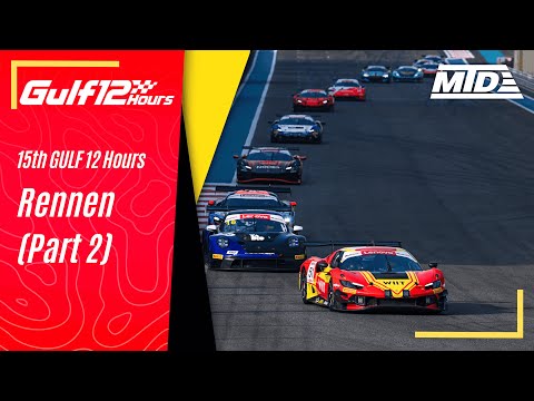 GULF 12 Hours 2025 | Rennen - Part 2 (Deutsch)