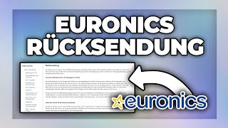 Euronics Bestellung zurücksenden - Retoure anmelden Tutorial