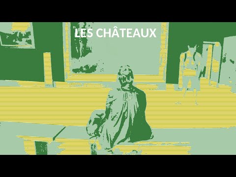 les chateaux - un film expérimental de L.L. de Mars