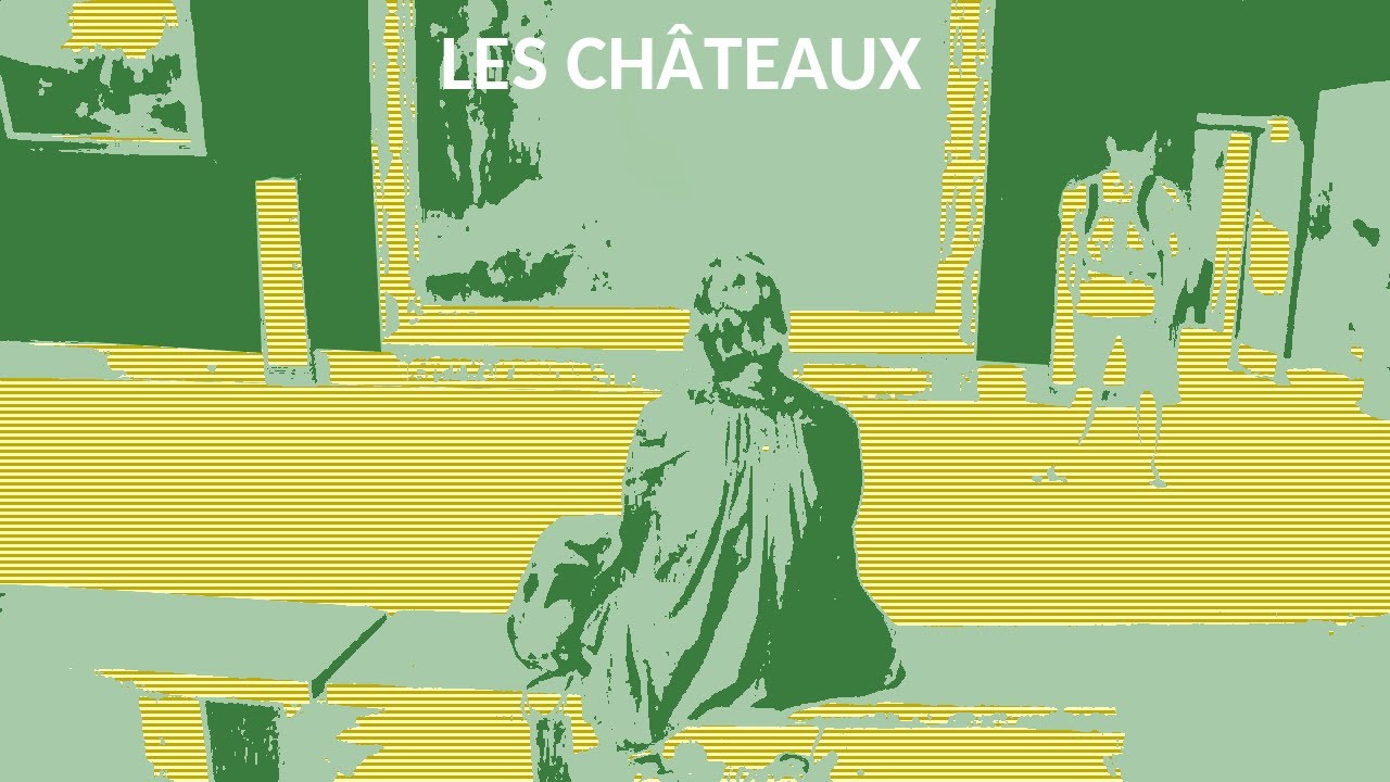 les chateaux Trailer