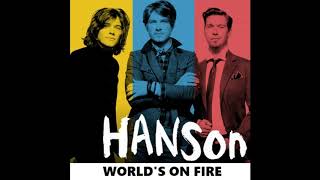 Hanson - World&#39;s On Fire