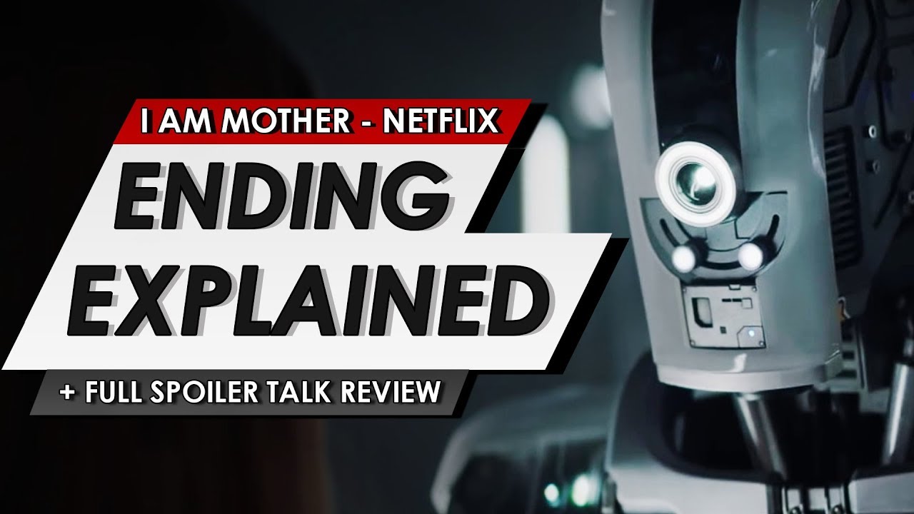 I Am Mother: Ending Explained | Full Breakdown And Spoiler Review Of The Netflix Movie