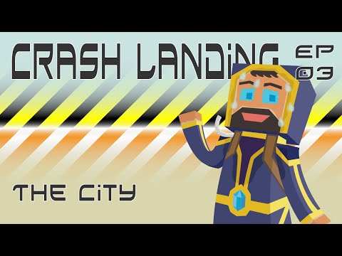 The City - Episode 3 - Crash Landing