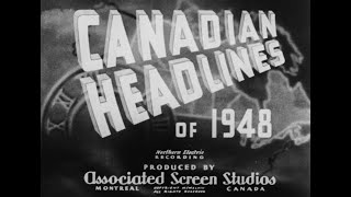 Canadian Headlines of 1948