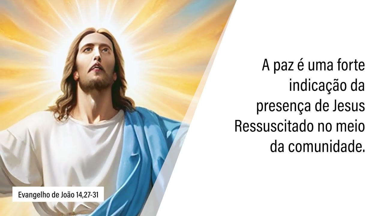 20 de maio Evangelho de João 14,27-31