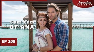 THREE SIDES OF ANA | Episode - 108 | ( English Dubbed ) Mexico Novela Series