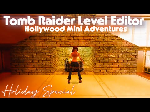 TRLE Tomb Raider mods custom level | Hollywood Mini Adventures - Holiday Special   MBog