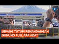 Jepang Sengaja Tutupi Pemandangan Gunung Fuji Dengan Kain Ini Alasannya