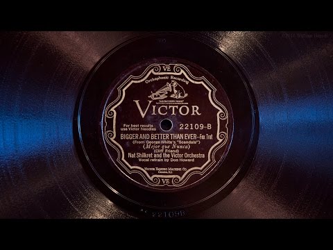 Bigger and Better Than Ever • Nat Shilkret and the Victor Orchestra (Victrola Credenza)