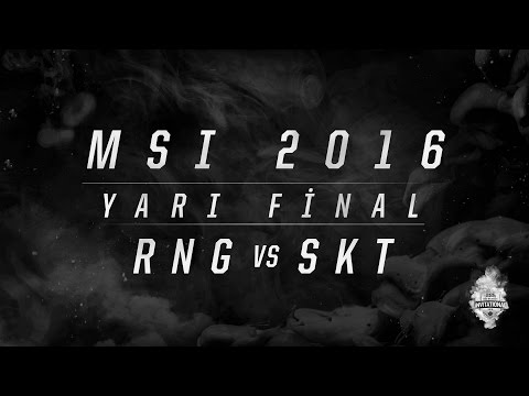 MSI 2016 Yarı Final - RNG vs SKT 4.Maç