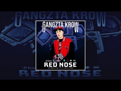 Gangzta Krow - Red Nose (AI Remix) (Prod. Dj Lil Sprite)