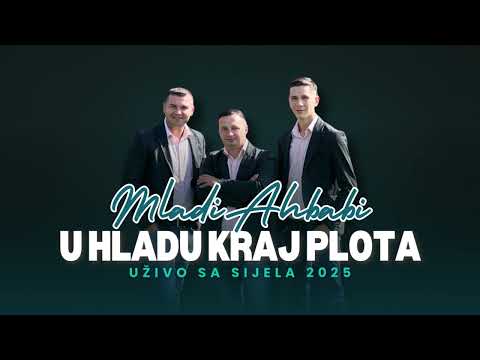 Mladi Ahbabi - ISPOD STARE KUĆE (Sjedi stari babo) (Uživo sa sijela 2025)