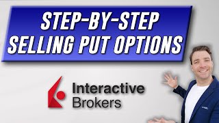 SELLING PUT OPTIONS Tutorial on Interactive Brokers Trader Workstation IBKR PRO