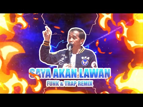Saya Akan Lawan (Brazilian Funk & Trap Remix) [Luthfi Syach Remix]