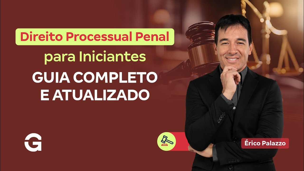 Direito Processual Penal para Iniciantes: Guia Completo e ATUALIZADO com Érico Palazzo
