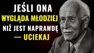 Kobiety, Które Wyglądają Młodziej, Posiadają Szczególną Duchową Jakość – Carl Ju