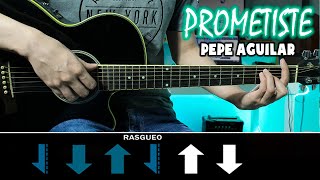 Prometiste Pepe Aguilar - Tutorial De Guitarra | TABS, LETRA y ACORDES 2020