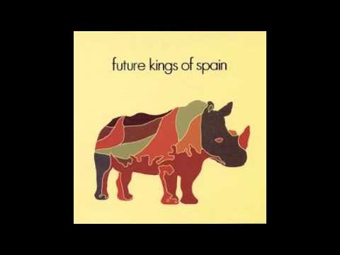 Future Kings of Spain - Place For Everything