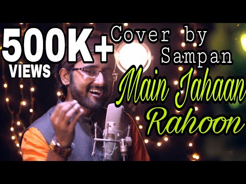 Main Jahaan Rahoon || Cover || Full Video || Sampan Ganguly || Namastey London