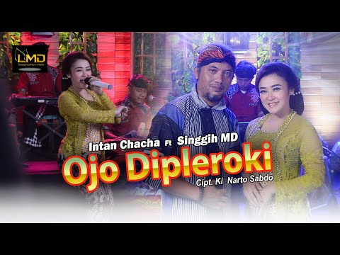 Intan Chacha Feat. Singgih MD - Ojo Dipleroki (Official Music Video)