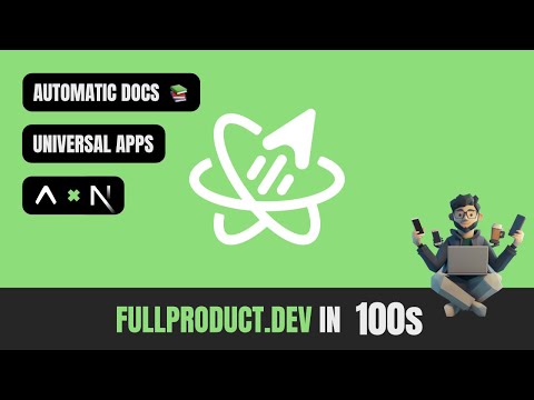 Ship Universal Apps faster than AI  |  FullProduct.dev in 100s