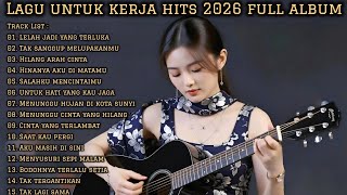 Download lagu 'LAGU UNTUK KERJA HITS 2026 | FULL ALBUM SLOW ROCK & MELLOW TERPOPULER 2026' mp3