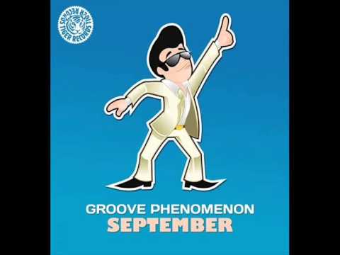 Groove Phenomenon - September (Dave Rose Remix)