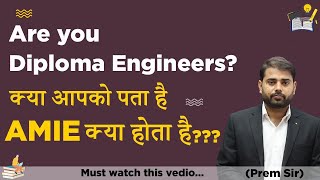 Diploma Engineers must watch !!!!!  All Diploma Engineers know what is AMIE | Join Association