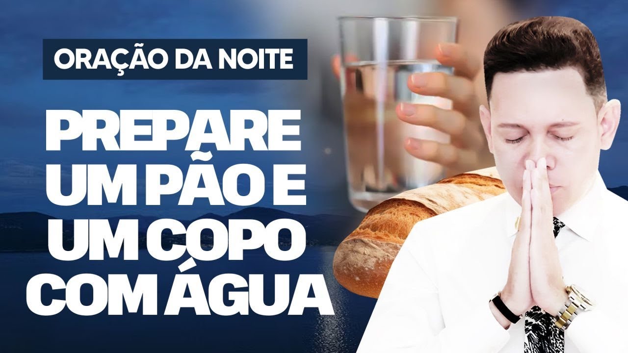 ORAÇÃO FORTÍSSIMA 🙏PREPARE UM PÃO E UM COPO D’ÁGUA @BispoBrunoLeonardo