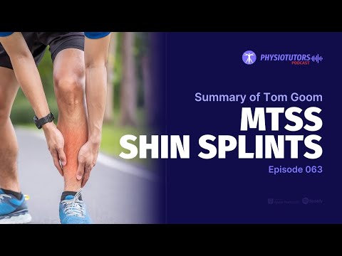 MTSS/Shin Splints Uncovered | Podcast Summary EP. 063