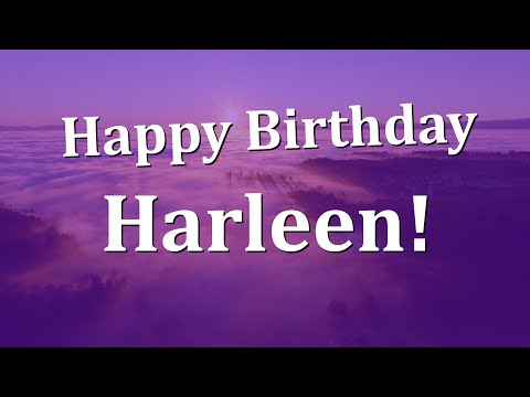 Happy Birthday Harleen!  Have an Amazing Birthday!