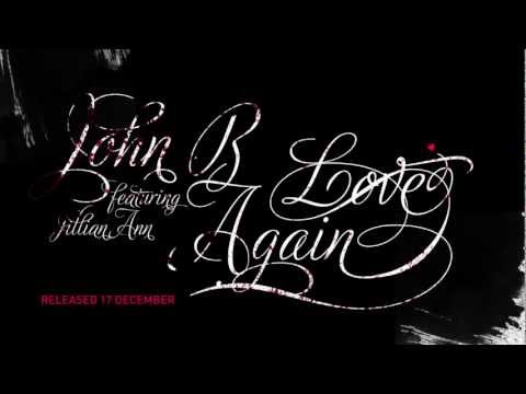 John B ft. Jillian Ann - Love Again (Till Sunrise Remix)