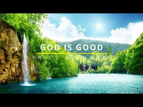 God Is Good - Misc Praise Songs