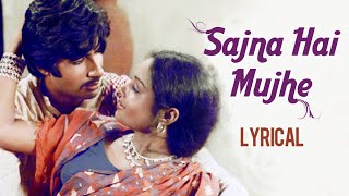 Sajna Hai Mujhe Sajna Ke Liye With Lyrics | Saudagar | Asha