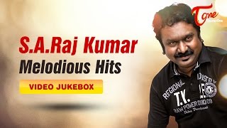 SA Rajkumar Melodious Hits  Video Songs Jukebox  -