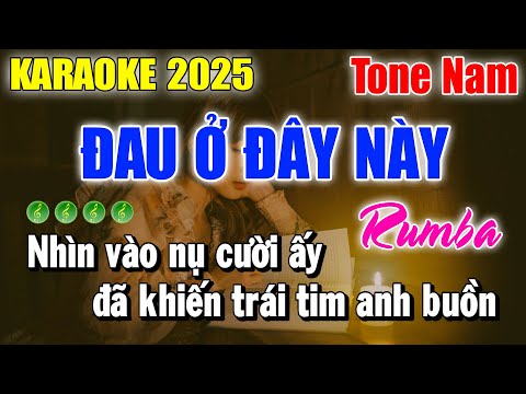 Karaoke Đau Ở Đây Này Rumba Tone Nam ( Beat Hay ) Karaoke Thanh Duy