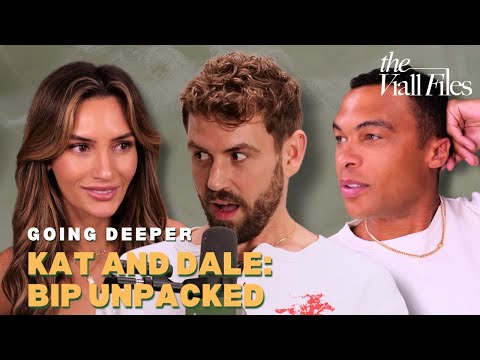 Going Deeper with Kat and Dale: BIP Unpacked | The Viall Files w/ Nick Viall