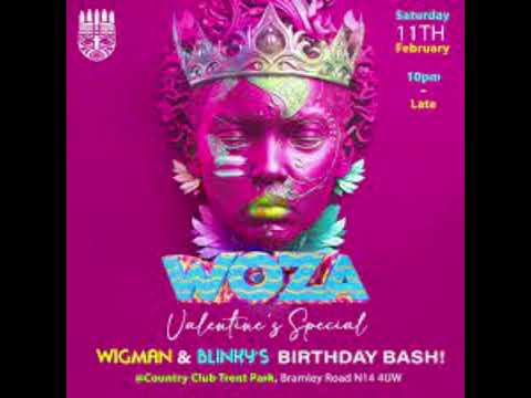 WOZA DJ WIGMAN AND BLINKY BIRTHDAY BASH MIXED BY WIGMAN DA BIGMAN
