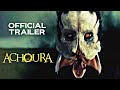Achoura Official Trailer HD 2021 Horror Thriller