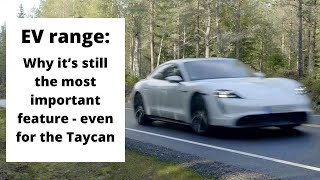 EV range: Why it’s still the most important feature - even for the Taycan