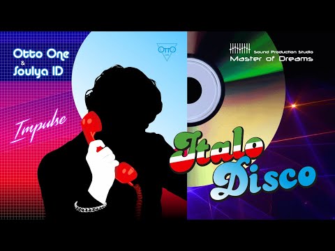 New Italo Disco 2022. Otto One & Soulya ID - Impulse (ZYX Extended Version)