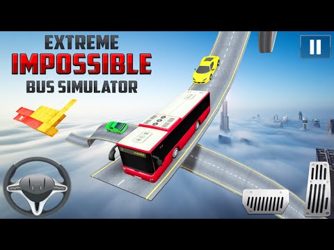 Extreme Impossible Bus Simulator - Bus Driving Stunts Simulator - Android Gameplay 3D